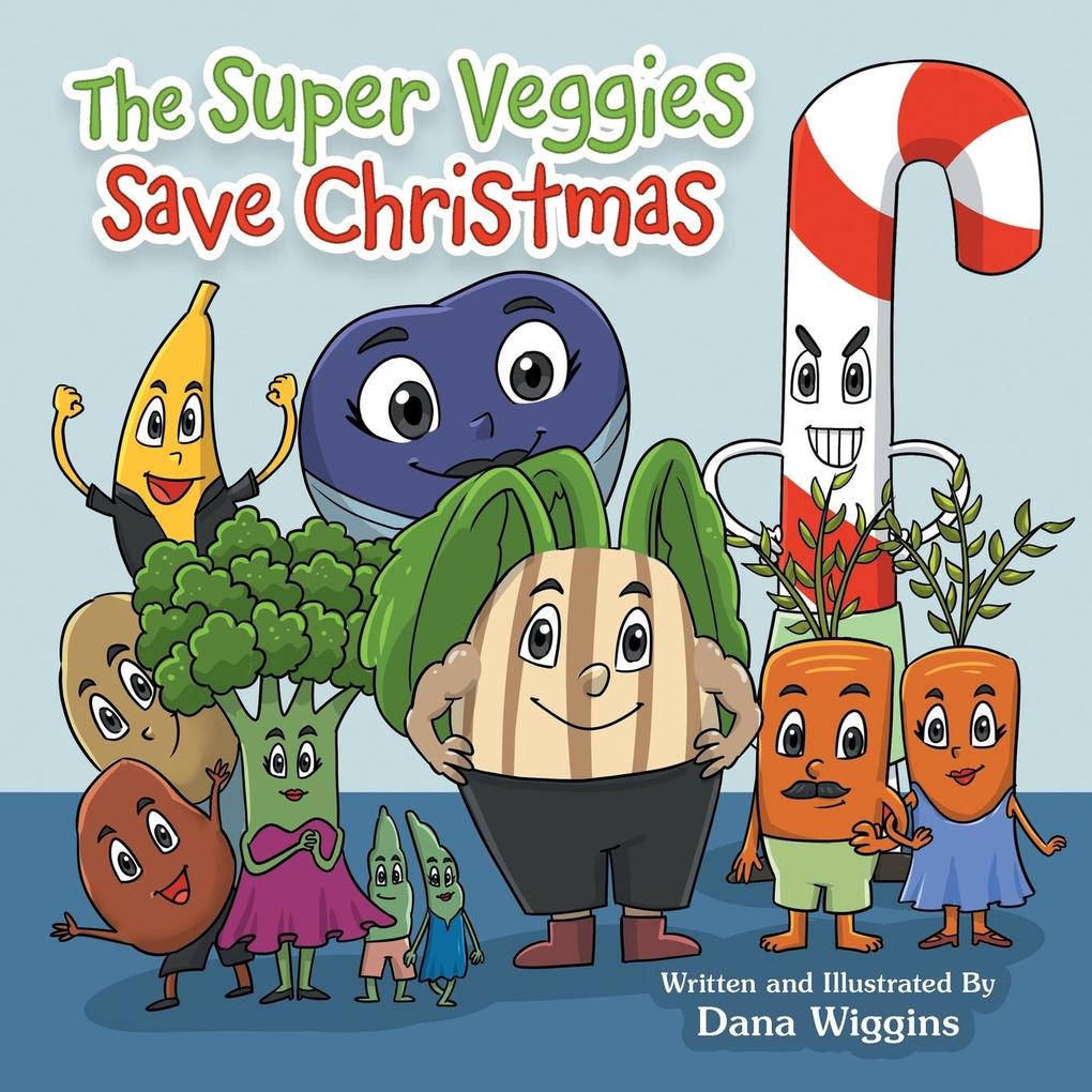 The Super Veggies Save Christmas
