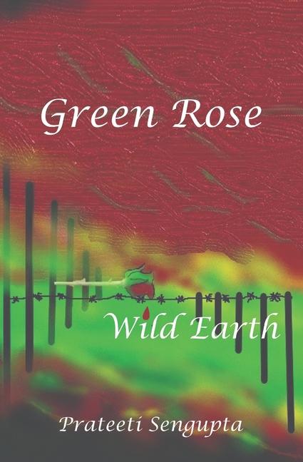 Green Rose - Wild Earth