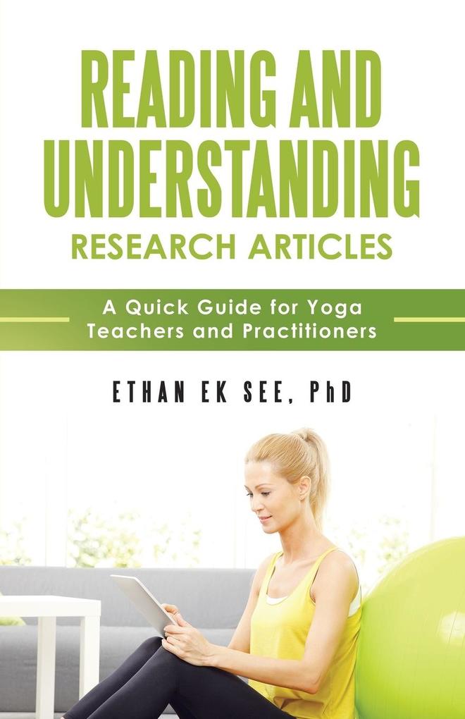Reading and Understanding Research Articles - A Quick Guide for Yoga Teachers and Practitioners