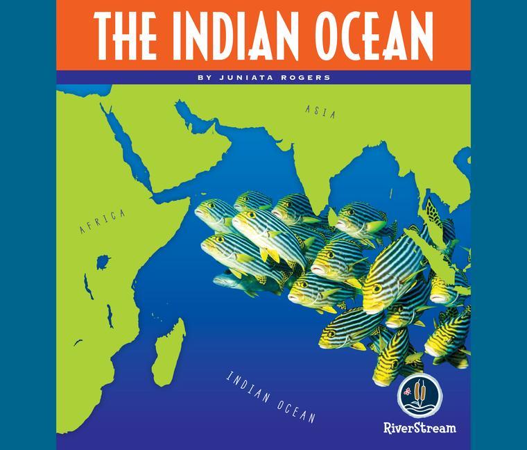 Oceans of the World: The Indian Ocean