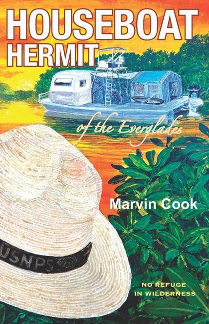 Houseboat Hermit of the Everglades