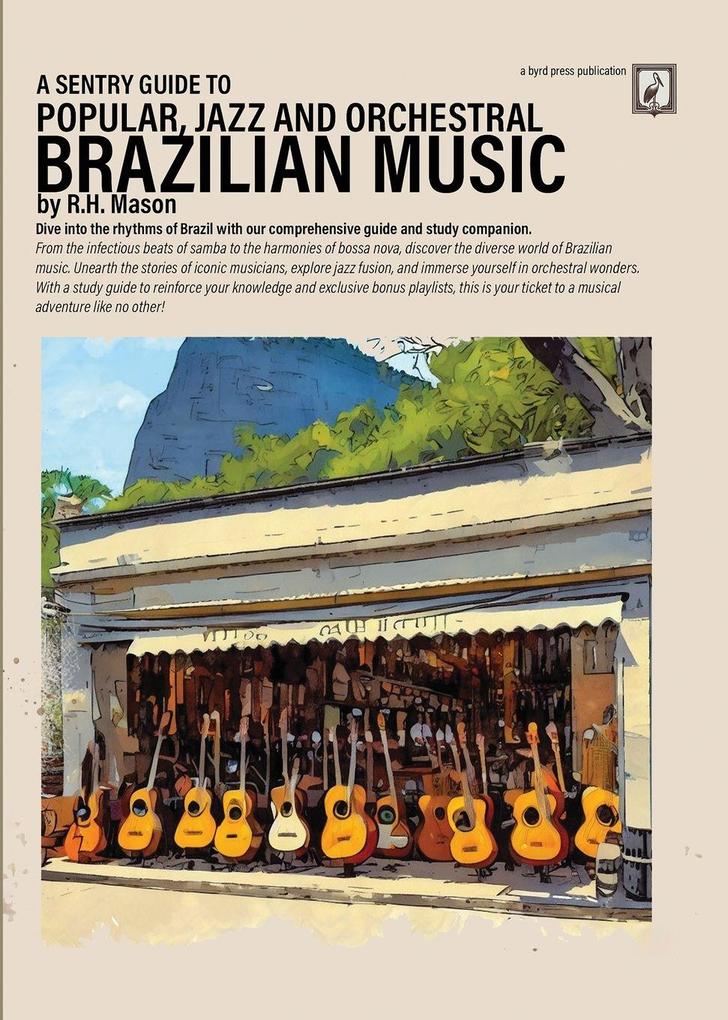 A Sentry Guide to Popular Jazz and Orchestral Brazilian Music