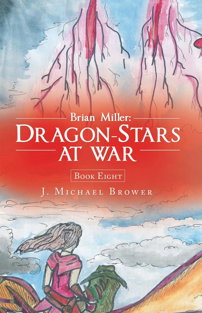 Brian Miller: Dragon-Stars at War