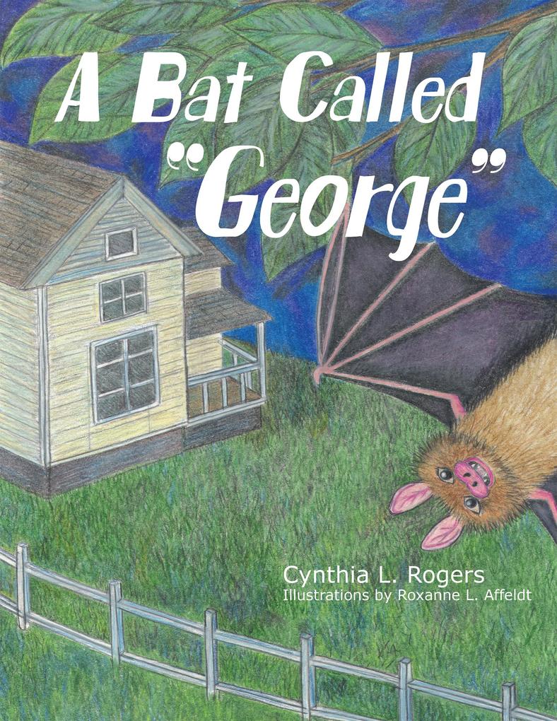 A Bat Called George