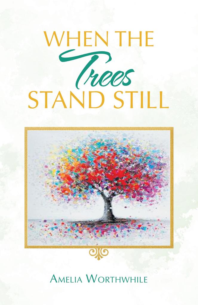 When the Trees Stand Still