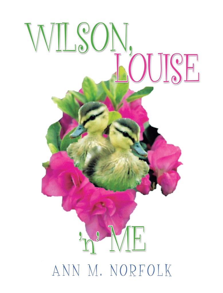 Wilson Louise ‘N‘ Me
