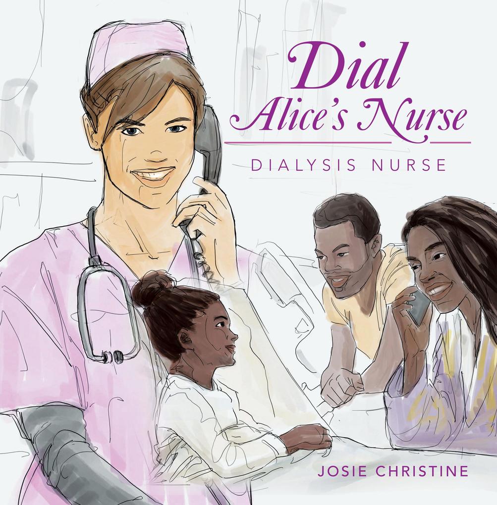 Dial Alice‘s Nurse