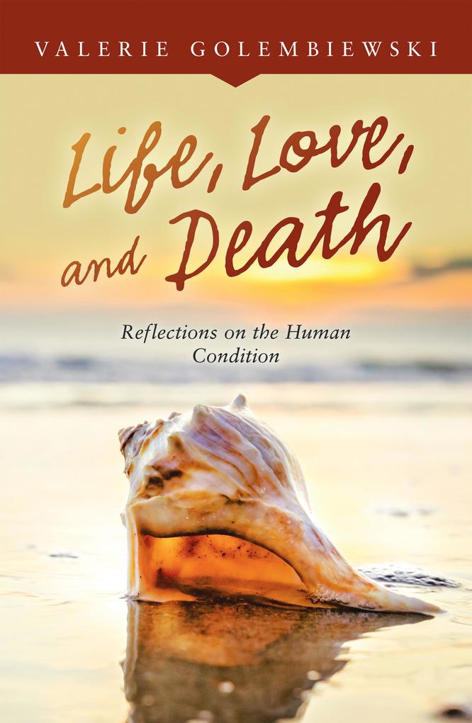 Life Love and Death