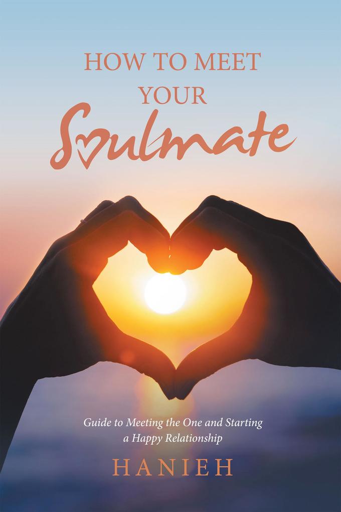 How to Meet Your Soulmate