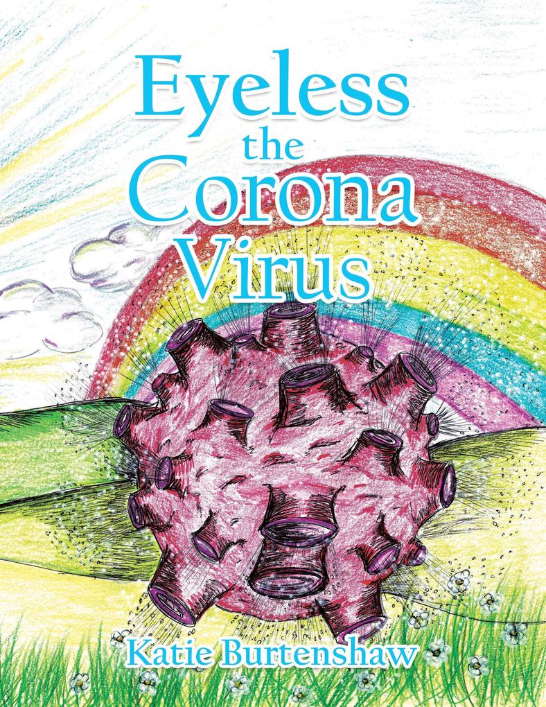 Eyeless the Corona Virus