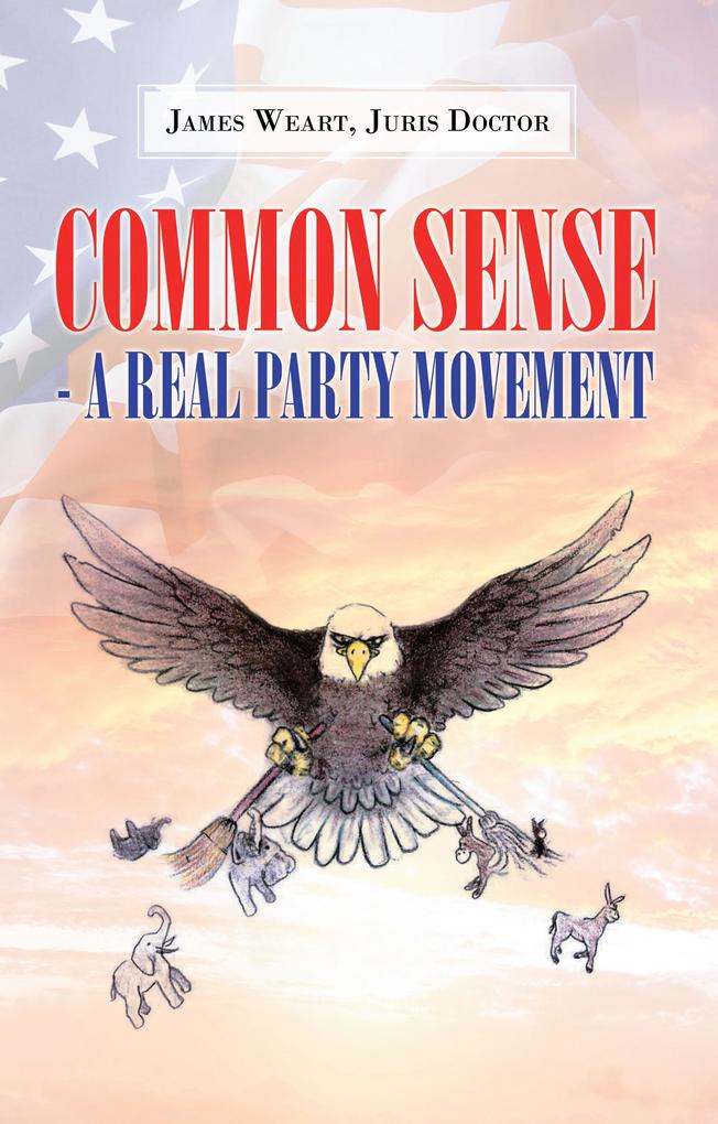 Common Sense - a Real Party Movement