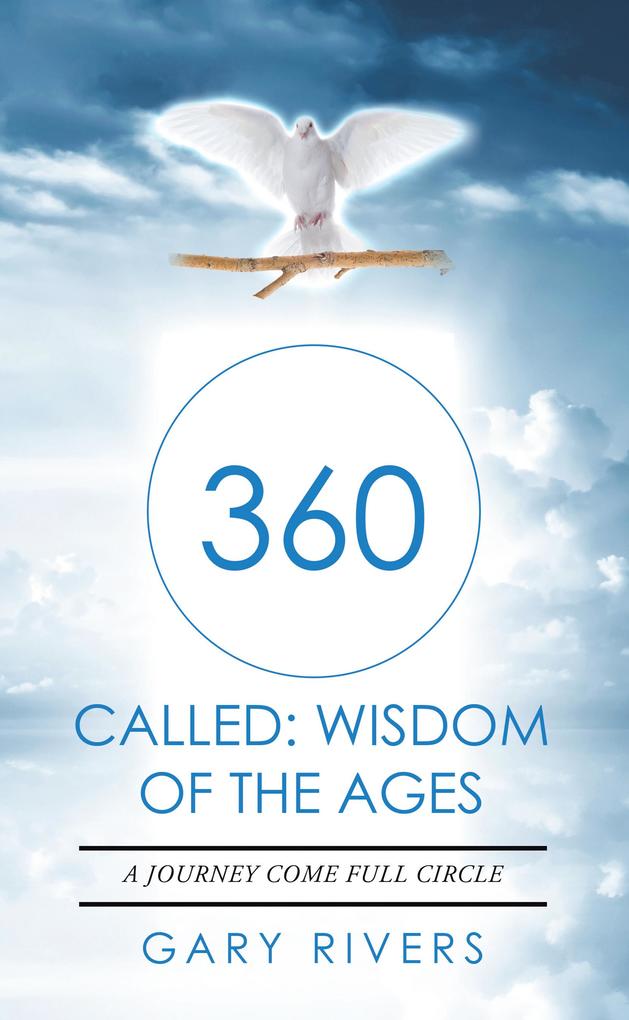 360 Called: Wisdom of the Ages