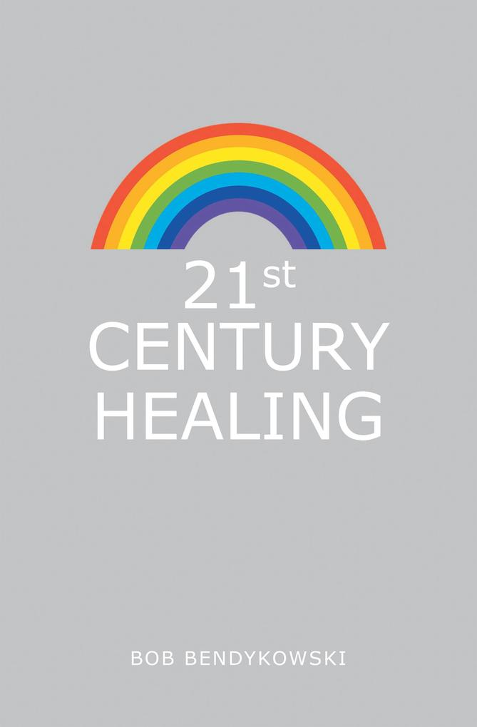 21St Century Healing