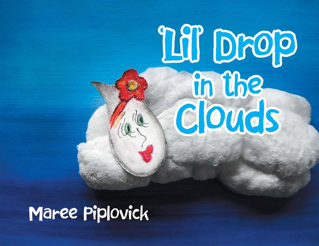 ‘Lil‘ Drop in the Clouds