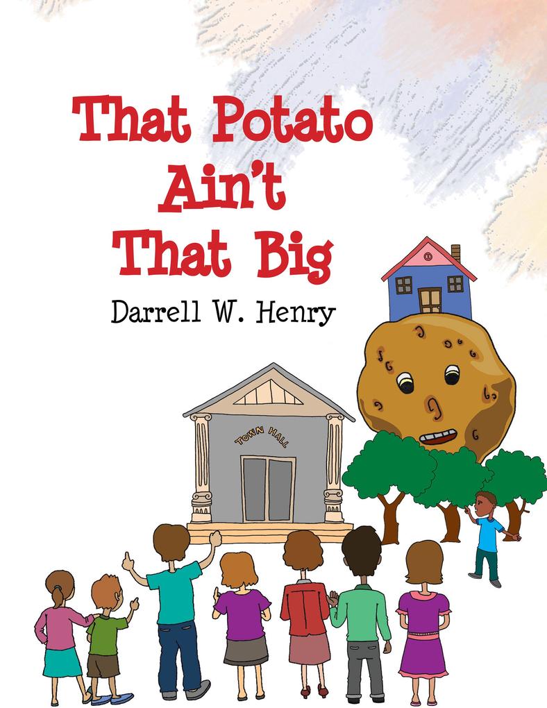 That Potato Ain‘t That Big