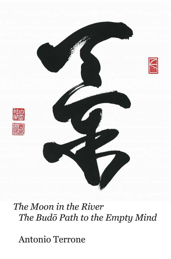 The Moon in the River the Bud Path to the Empty Mind