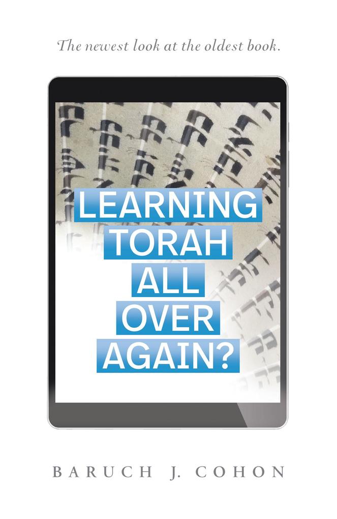 Learning Torah All over Again?