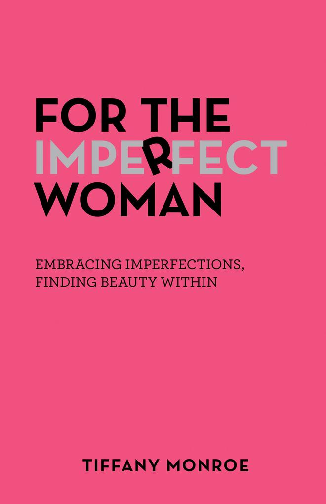 For the Imperfect Woman