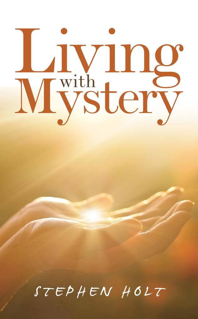Living with Mystery