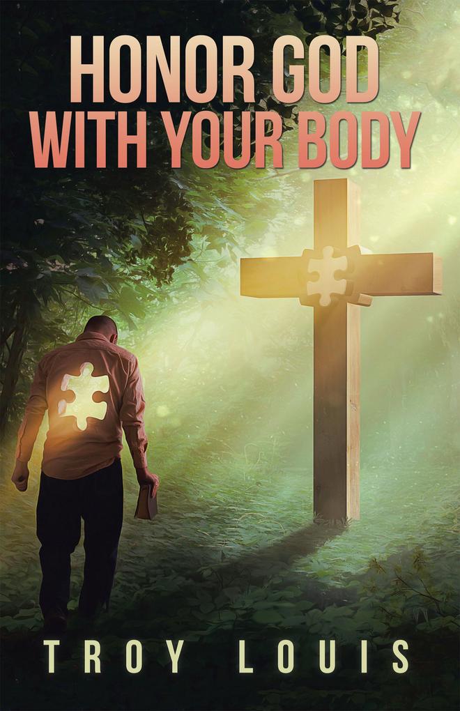 Honor God with Your Body
