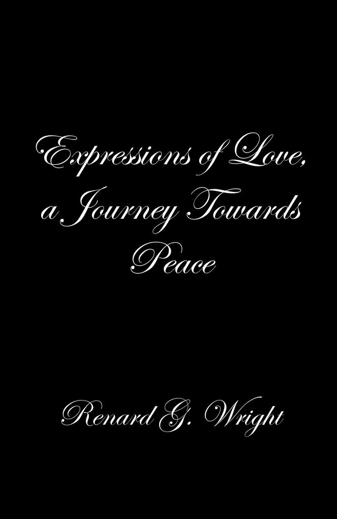 Expressions of Love a Journey Towards Peace