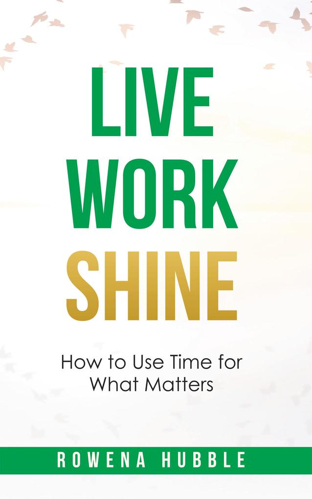 Live Work Shine