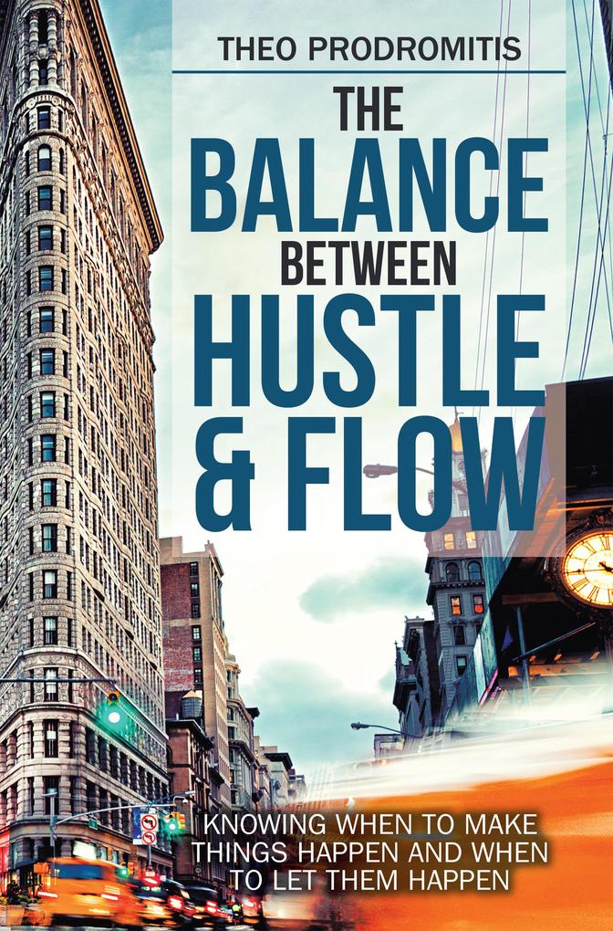 The Balance Between Hustle & Flow