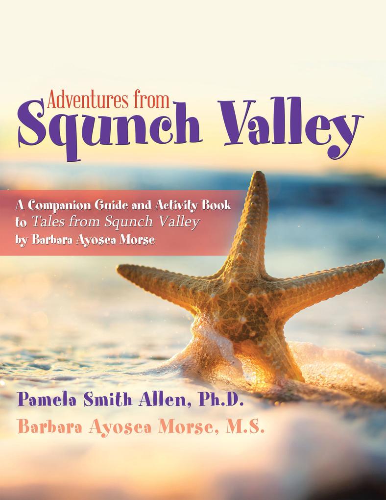 Adventures from Squnch Valley