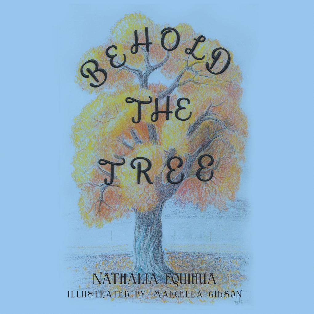 Behold the Tree