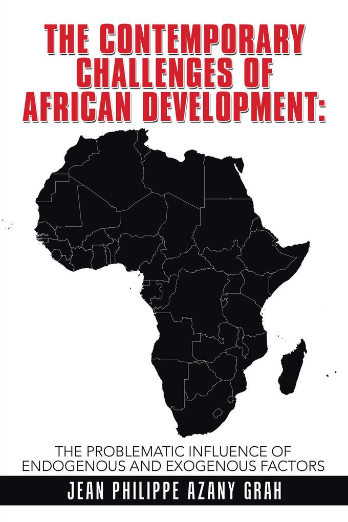 The Contemporary Challenges of African Development: