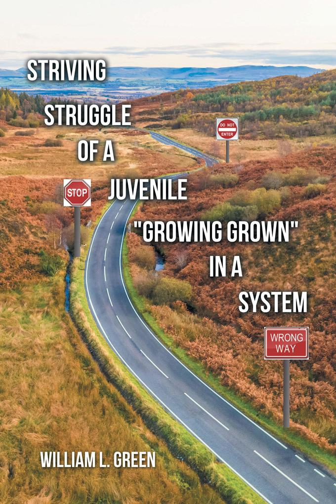 Striving Struggle of a Juvenile Growing Grown in a System