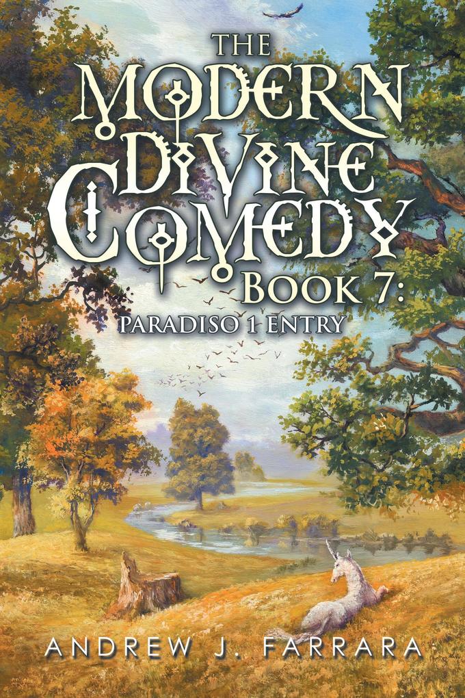 The Modern Divine Comedy Book 7: Paradiso 1 Entry