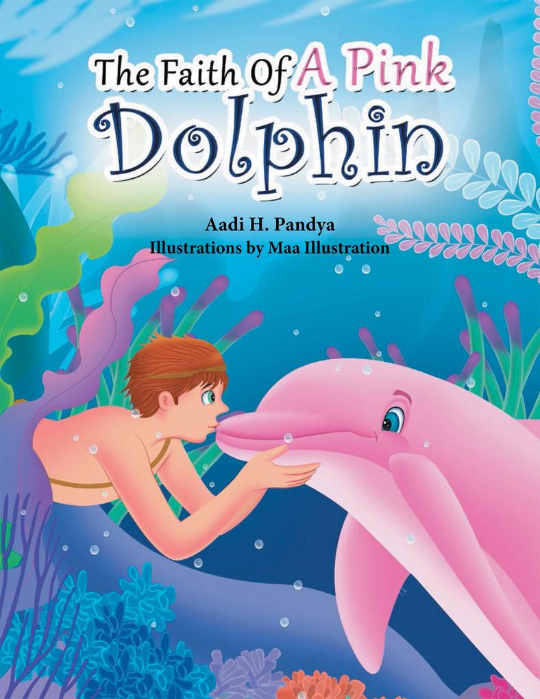 The Faith of a Pink Dolphin