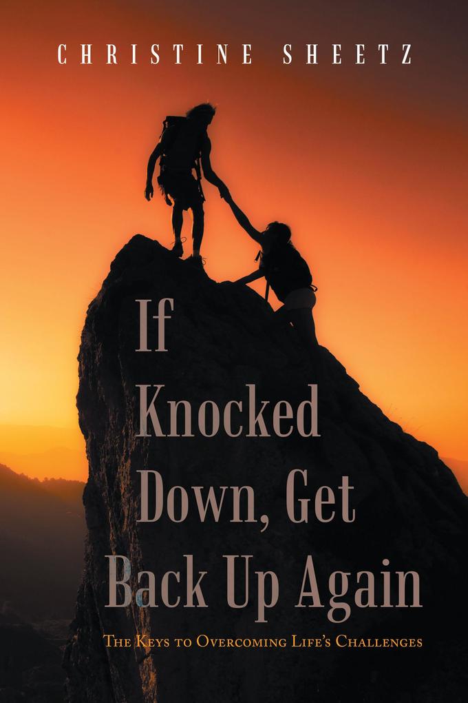 If Knocked Down Get Back up Again