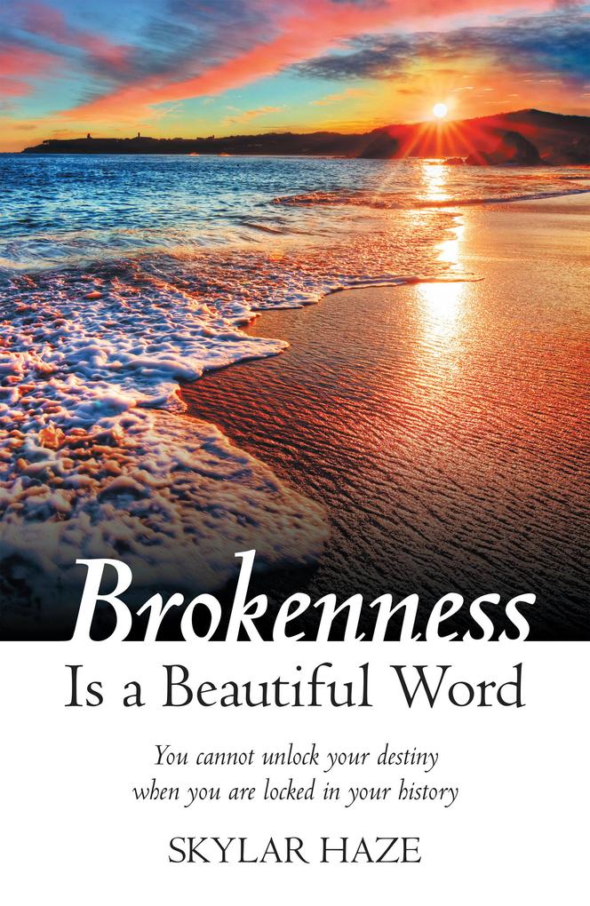 Brokenness Is a Beautiful Word
