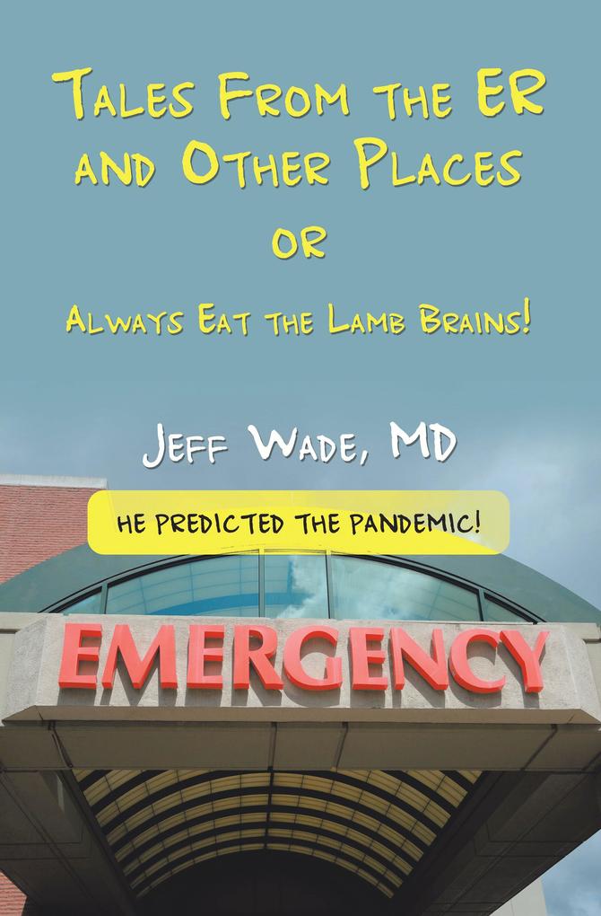 Tales From the ER and Other Places