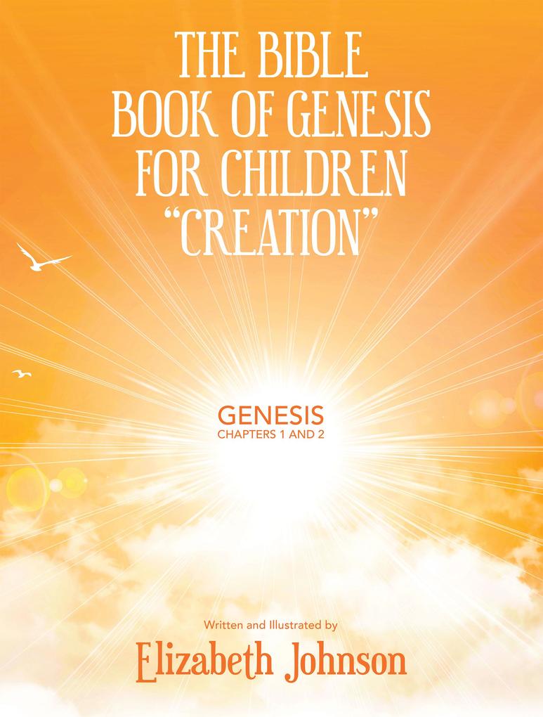 The Bible Book of Genesis for Children Creation