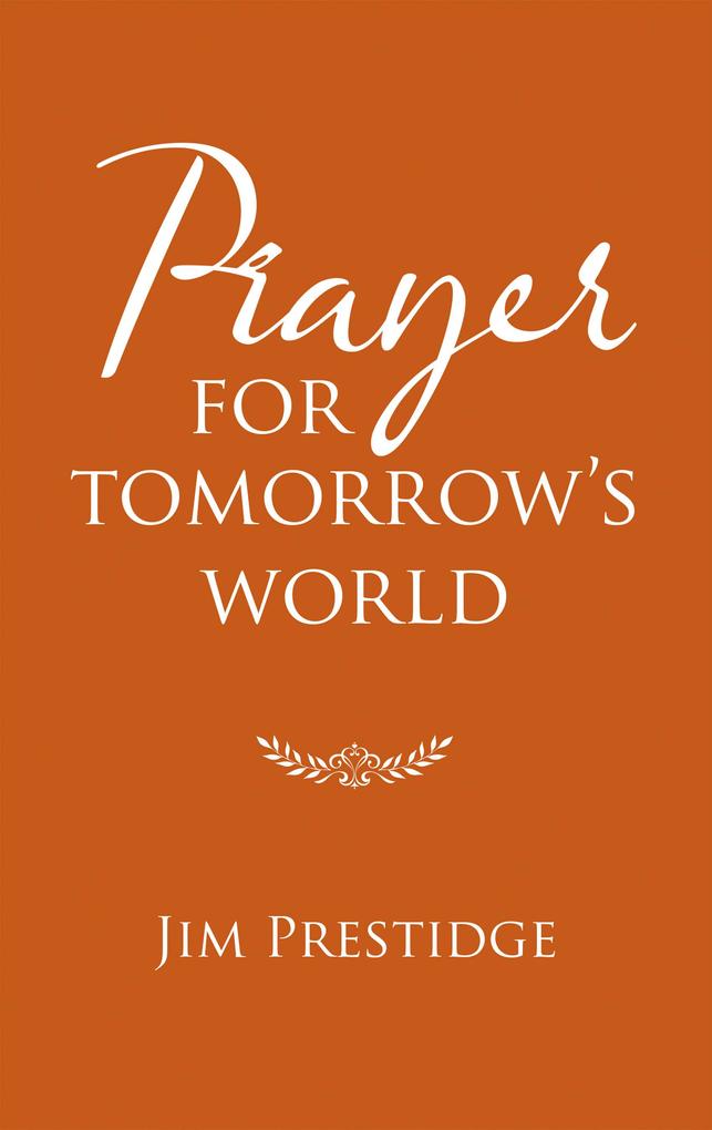 Prayer for Tomorrow‘s World