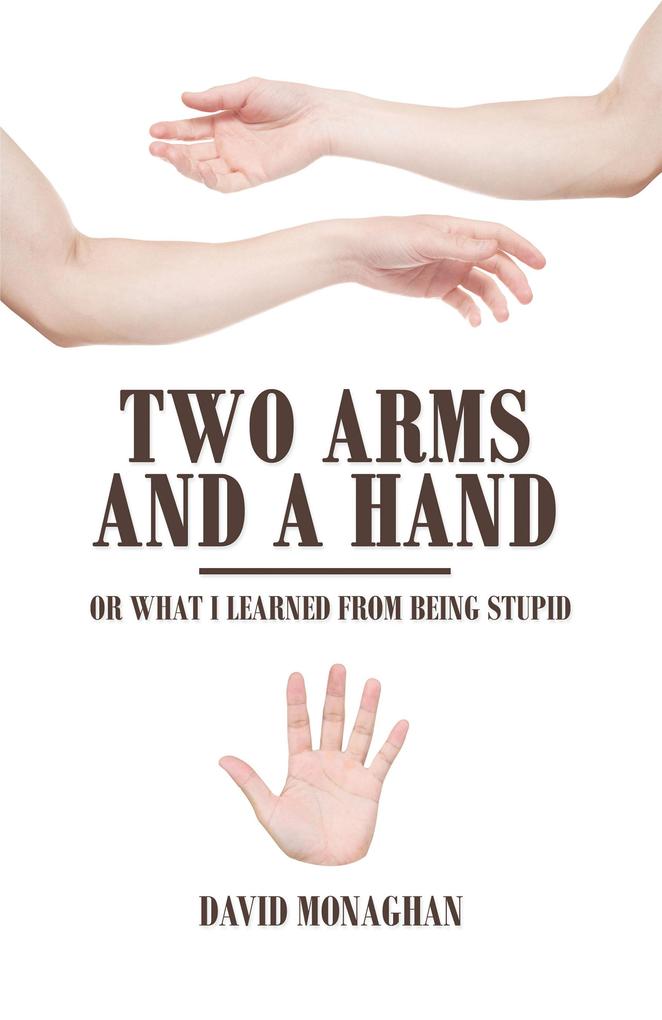 Two Arms and a Hand