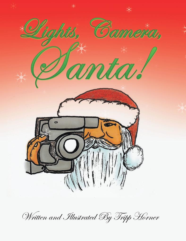 Lights Camera Santa!