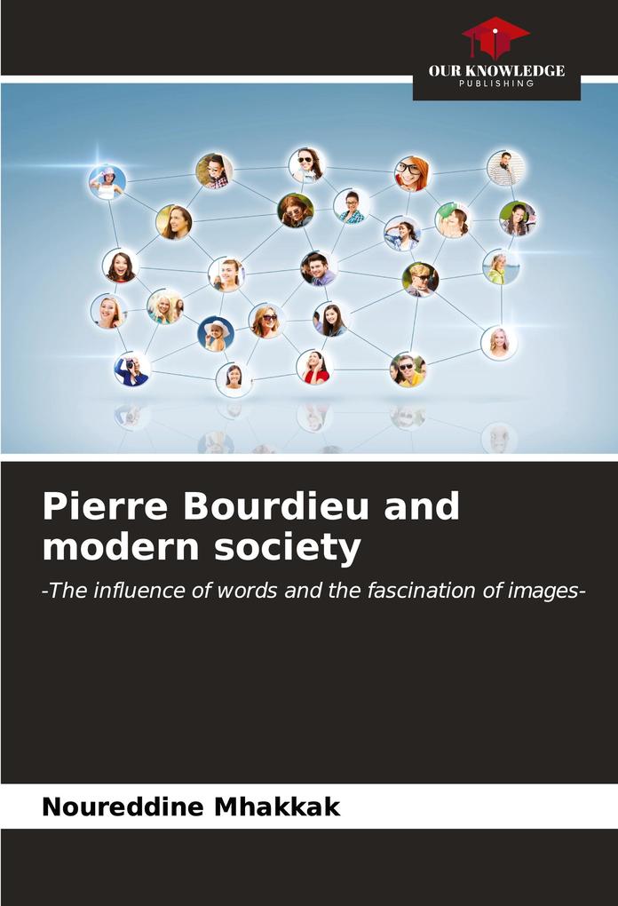 Pierre Bourdieu and modern society