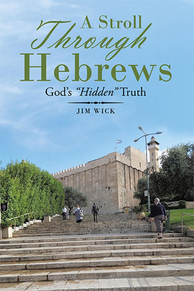 A Stroll Through Hebrews
