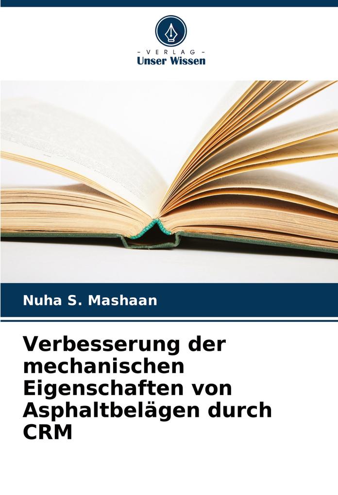 Verbesserung der mechanischen Eigenschaften von Asphaltbelägen durch CRM