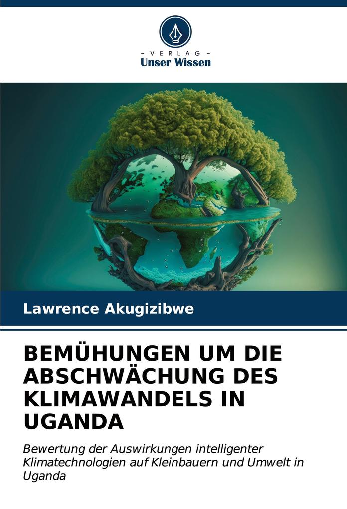 BEMÜHUNGEN UM DIE ABSCHWÄCHUNG DES KLIMAWANDELS IN UGANDA