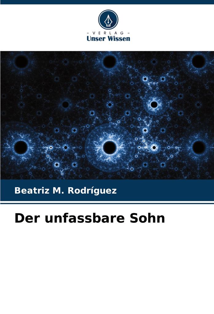 Der unfassbare Sohn