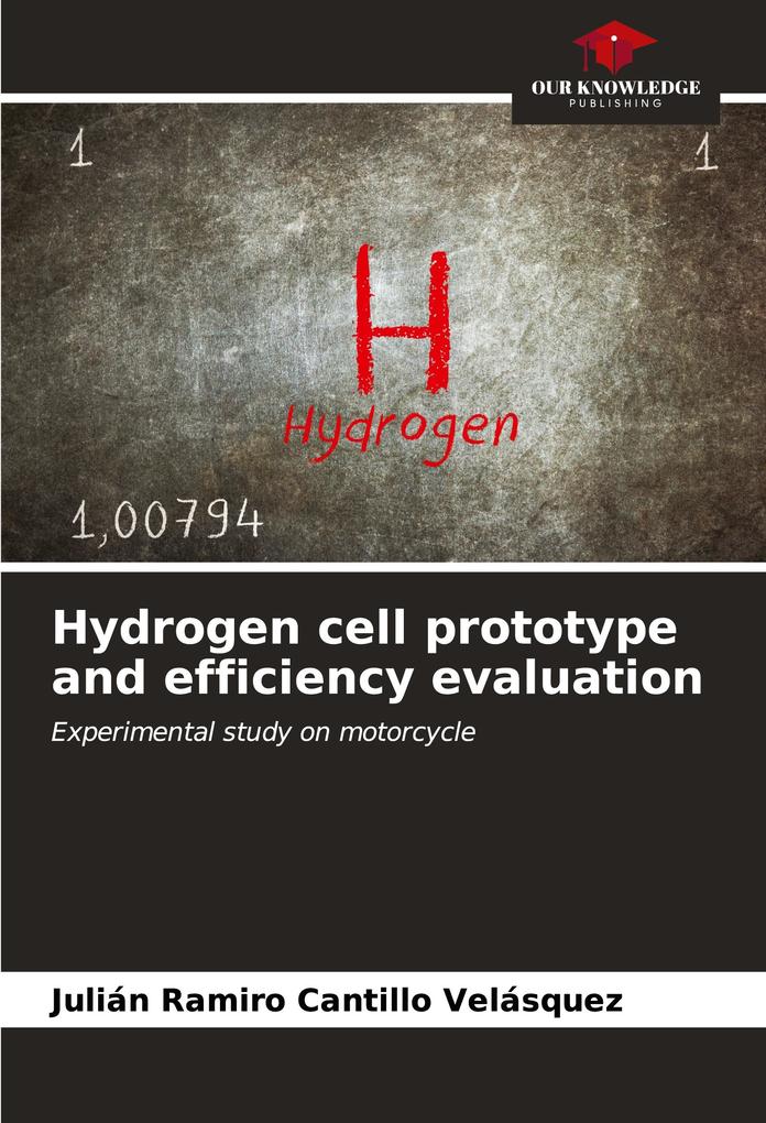 Hydrogen cell prototype and efficiency evaluation