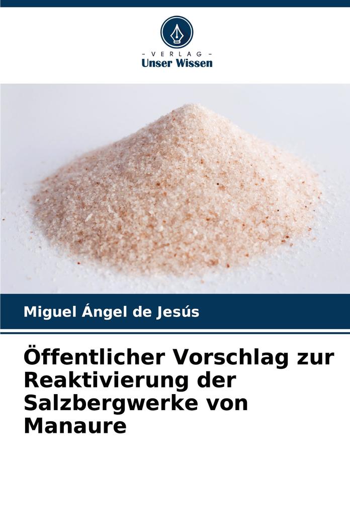 Öffentlicher Vorschlag zur Reaktivierung der Salzbergwerke von Manaure