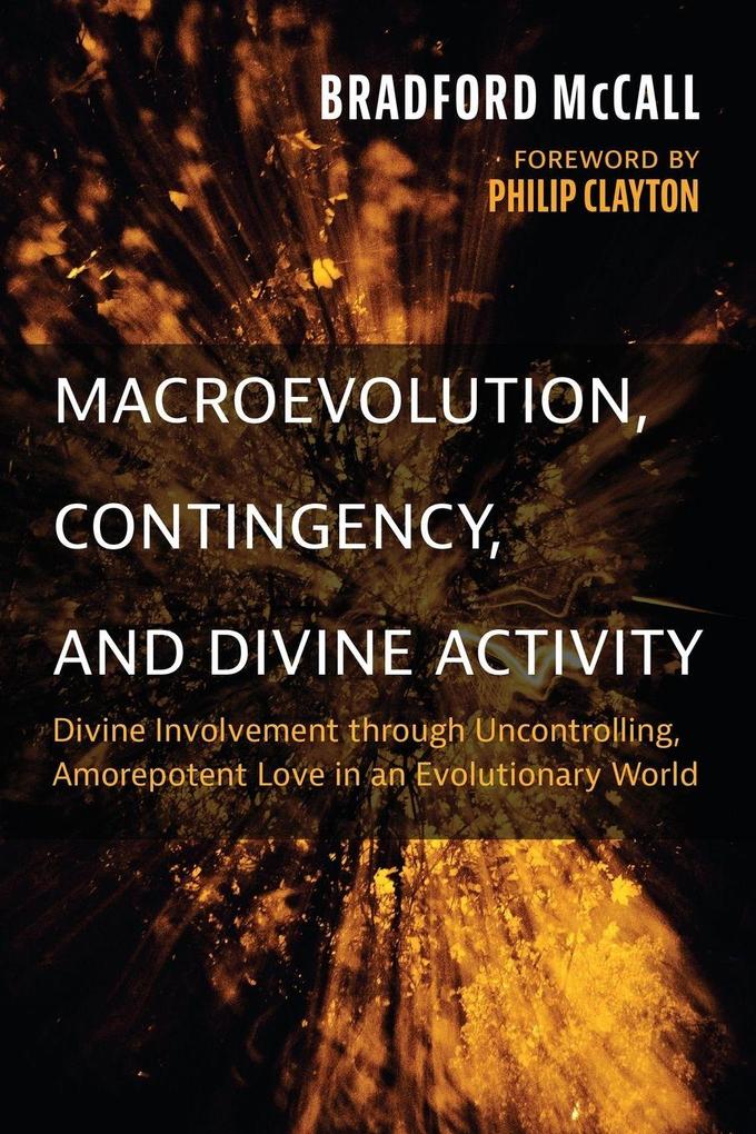 Macroevolution Contingency and Divine Activity