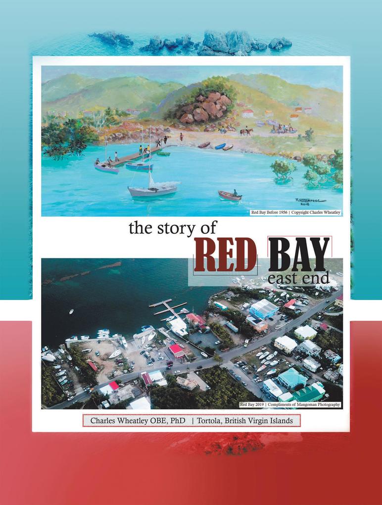 The Story of Red Bay East End