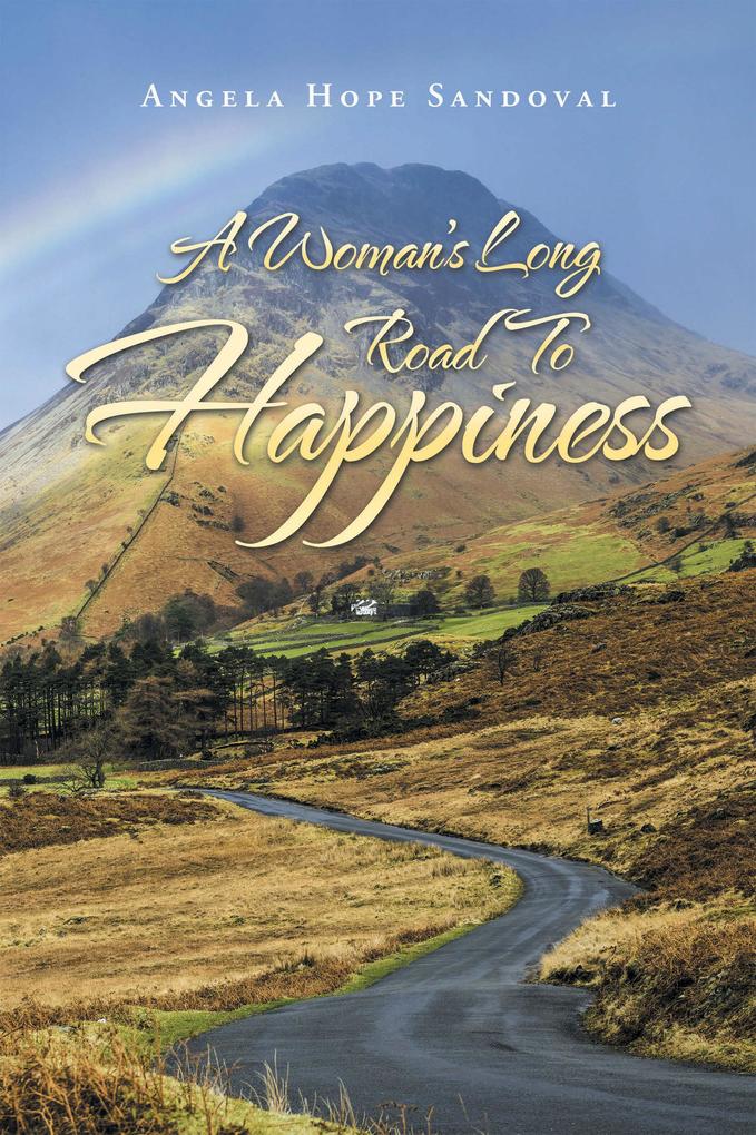 A Woman‘s Long Road to Happiness